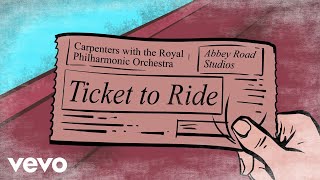 Carpenters  Ticket To Ride Lyric Video [upl. by Airyk630]