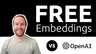 0 Embeddings OpenAI vs free amp open source [upl. by Tompkins156]