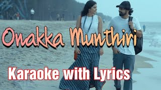 Onakka Munthiri  Karaoke with Lyrics  Hridayam  Pranav Mohanlal Vineeth Sreenivasan  Kalyani [upl. by Johppah896]