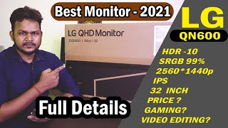 Best LG 32QN600 QHD Monitor Unboxing Hindi  LG 32 Inch QHD Monitor For Video Editing with SRGB 99 [upl. by Kurr835]