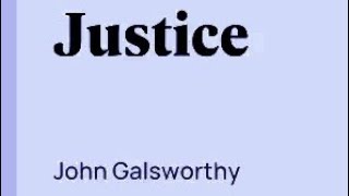 JUSTICE John Galsworthy ACTIV [upl. by Utas284]