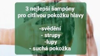 3 nejlepší šampony pro citlivou pokožku hlavy nontoxic [upl. by Kaleena]