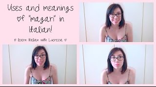 How to use MAGARI in Italian [upl. by Ecila249]