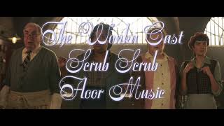 Scrub Scrub The Wonka Cast Floor Music [upl. by Daffi]