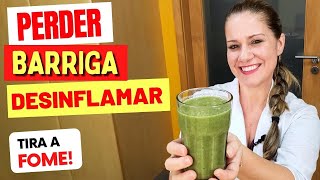 Suco para PERDER BARRIGA DESINFLAMAR TIRAR A FOME e INTESTINO  Fácil Rápido Gostoso e Barato [upl. by Zoarah]