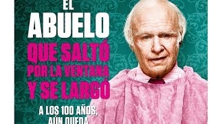 El Abuelo que saltó por la ventana y se largó  Trailer Español [upl. by Judon]