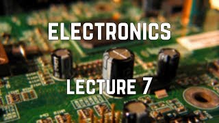 Electronics 1  Lec 7  Dr Wagdy  Faculty Of Engineering  Ain Shams University [upl. by Cutlor]