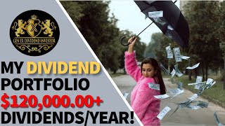 My Dividend Portfolio  120000 Dividends per Year [upl. by Yenahteb]