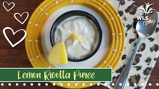 Lemon Ricotta Puree  Bariatric Weight Loss Recipe [upl. by Eiuqram]