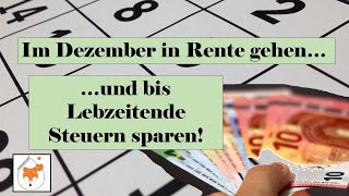 Im Dezember in Rente gehen und Steuern sparen [upl. by Annavoj]