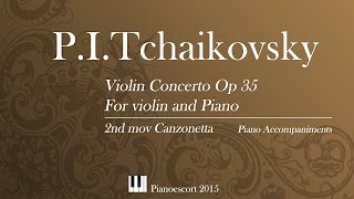 PI Tchaikovsky  violin concerto  2nd mov canzonetta  Piano Accompaniment [upl. by Ilil]