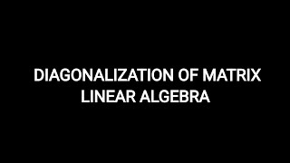 Diagonalization of Matrix in MalayalamCSIR NETMathslinear algebra [upl. by Eardna736]