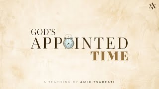 Amir Tsarfati Gods Appointed Time [upl. by Sofko]