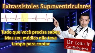 Extrassístole supraventricular É grave Quais os tipos Quais as causas Ansiedade O que fazer [upl. by Russ]