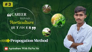 propogation methodpart 3 By HaNu Sir horticulture jet faundation class11th class12 ag [upl. by Arvie]