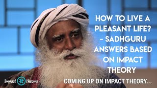 Indian Mystic Drops KNOWLEDGE BOMBS  Sadhguru on Impact Theory [upl. by Gilleod]