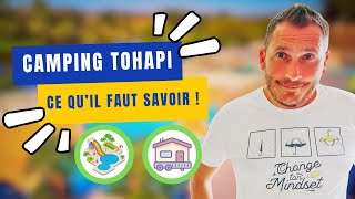 Camping TOHAPI  Que fautil SAVOIR [upl. by Neenad]