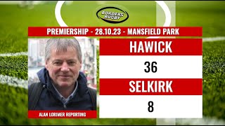 RUGBY REPORT HAWICK 368 SELKIRK  PREMIERSHIP  281023 [upl. by Alimaj372]