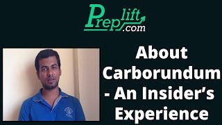 About Carborundum  An Insiders Experience [upl. by Shorter]