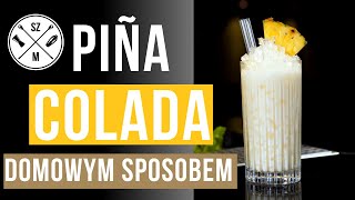 PINA COLADA drink z mleczkiem KOKOSOWYM i RUMEM  filozofia koktajlu  odc 26 [upl. by Dlabihcra]