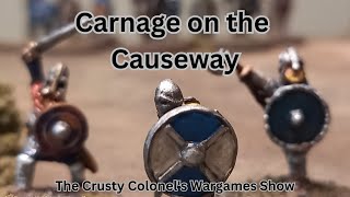 Carnage on the Causeway  The Battle of Maldon  The Crusty Colonel [upl. by Aisset]