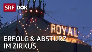 Zirkusfamilie Gasser – Vom Circus Royal bis zum Connyland  Reportage  SRF [upl. by Greenlee]