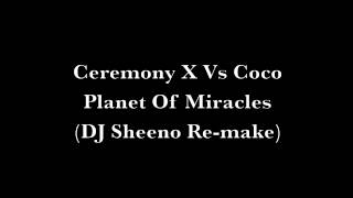 Ceremony X Vs Coco Planet Of Miracles [upl. by Naeroled330]