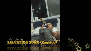 Salvation Song  tagalog version Psalm Zian F Mazo [upl. by Glaudia]