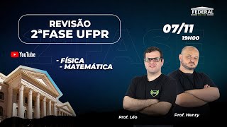 Conhecendo a 2ª Fase da UFPR 04  Matemática e Física [upl. by Hpesojnhoj490]