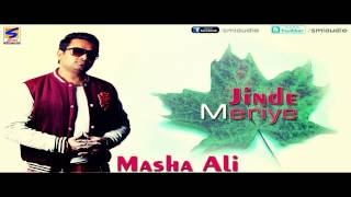 MASHA ALI  JINDE MERIYE  new Punjabi Official Video 2016  Album Jinde meriye [upl. by Aniratac]