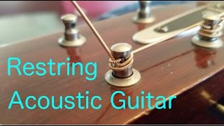 How To Restring An Acoustic Guitar Properly [upl. by Ycats847]