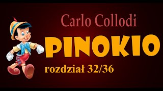 PINOKIO AUDIOBOOK  rozdział 3236  C Collodi  Pinokio zauważa że ma ośle uszy i zaczyna ryczeć [upl. by Cornia]