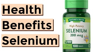 The Health Benefits of Selenium [upl. by Ayala108]