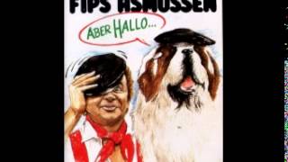 Fips Asmussen  05 Aber Hallo [upl. by Araeit]