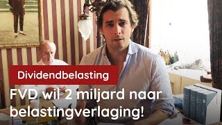 Afschaffing Dividendbelasting definitief van de baan FVD wil belastingverlaging [upl. by Scottie188]