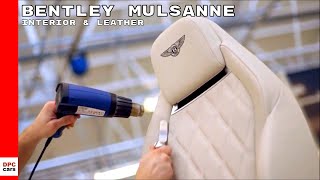 Bentley Mulsanne Interior amp Leather Factory [upl. by Adriaens]