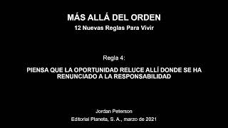 MÁS ALLÁ DEL ORDEN 12 Nuevas Reglas Para Vivir  Regla 4  Jordan Peterson [upl. by Leuqar]