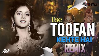 Use Toofan Kehte Hai Remix  Toofan Dj Remix  DJ Santu 2024  Freaky X Trance Mix  Mangesh visuals [upl. by Cyrill]