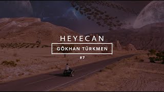 Heyecan Official Video  Gökhan Türkmen 7 iyiyaşa [upl. by Iadahs20]