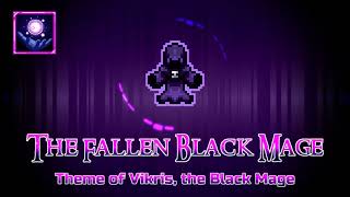 Terraria The Arcanus Mod OST  quotThe Fallen Black Magequot  Theme of Vikris the Black Mage [upl. by Primaveras346]