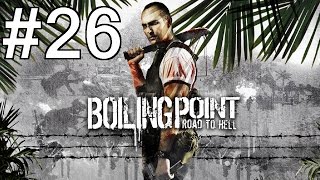 Boiling Point Road to Hell PlaythroughWalkthrough part 26 No commentary [upl. by Riggs]