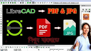 How to Convert any CADDWG file into PDFJPEG using Librecad with step by step English Subtitle [upl. by Ahsiele]