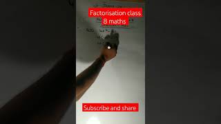 factorisation class 8 maths mathsmagictricksfactorise class 8how to factorisation class 8 [upl. by Enelyam306]