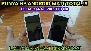 Cara memperbaiki hp android mati total [upl. by Rudwik]