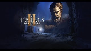 The Talos Principle II  Intro and Prologue Gameplay [upl. by Keene]