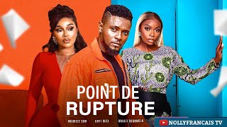 LE POINT DE RUPTURE  FILM COMPLET NOLLYWOOD EN FRANCAIS MAURICE SAN  ONYI ALEX BOLHJI OGUNMOLA [upl. by Suirtemed540]