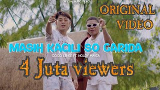 MASIH KACILI SO GARIDA  COCO LENSE Feat NOLDY MAVIA  Official Music Video [upl. by Hemminger]