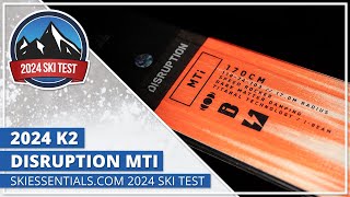 2024 K2 Disruption MTI  SkiEssentialscom Ski Test [upl. by Ahsilaf]