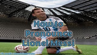 How to Pronounce Lionel Messi  English Word Audio [upl. by Freda254]