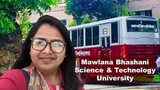 Mawlana Bhashani Science amp Technology University  মাওলানা ভাসানী বিজ্ঞান ও প্রযুক্তি বিশ্ববিদ্যালয় [upl. by Maxantia]